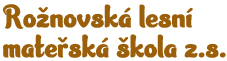 Lesní školka Rožnov